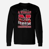 Never Underestimate Awoman Who Understands Football And Loves Cornhuskers Long Sleeve T-Shirt