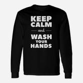 Wash Your Hands Long Sleeve T-Shirt