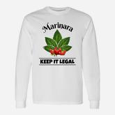 Marinara Keep It Legal Basil And Tomatoes Italian Food Humor Long Sleeve T-Shirt