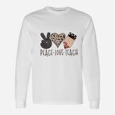 Teaching Is My Jam Peace Love Teach Long Sleeve T-Shirt