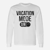 Vacation Mode On Spring Break Long Sleeve T-Shirt