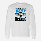 Vet Tech Veterinary Technician Beard For Men Long Sleeve T-Shirt