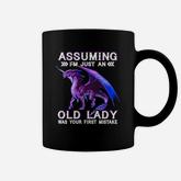 Assuming I’m Just An Old Lady Was Your First Mistake Coffee Mug