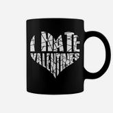 I Hate Valentines Anti Valentines Day Coffee Mug