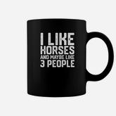I Like Horses Funny Horse Girl Love Horseback Riding Coffee Mug