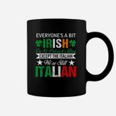 Italian We Are Still Italian On St Patricks Day Coffee Mug