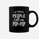 My Favorite People Call Me Pop Pop Coffee Mug