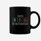Nerdy Elements Nerd Science Atom Scientist Chemistry Chemist Coffee Mug