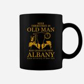 Never Underestimate An Old Man Who Graduated From State University Of New York At Albany Coffee Mug