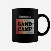 This One Time At Band Camp Marching Band Coffee Mug