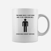 Funny Brain Tumor Awareness Coffee Mug