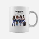 Girls Trip Catch Flights Not Feelings Shirt Coffee Mug