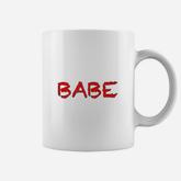 That Says The Word  Babe  On It Coffee Mug