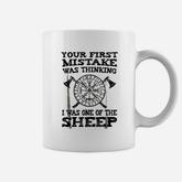 Your First Mistake Was Thinking Coffee Mug