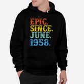 Grunge Epic Since June 1958 Birth Year Born Legendary Gifts Hoodie