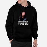 Show Us Your Tritts Portrait Art Hoodie
