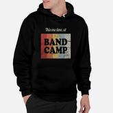 This One Time At Band Camp Marching Band Hoodie