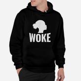 Woke Af Knowledge And Equality Stay Woke Gift Hoodie