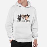 Teaching Is My Jam Peace Love Teach Hoodie