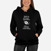 Just A Girl Who Loves Football Women Hoodie