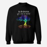 Be The Energy You Want To Attract Sweatshirt