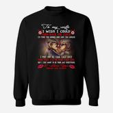 I Love You My Wife Sweatshirt