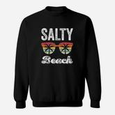 Salty Beach Funny Beach Vacation Sweatshirt