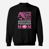 The Best Miniature Pinscher Mom Shirts Sweatshirt
