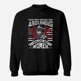Your First Mistake Was Assuming Firefighter Women Sweatshirt