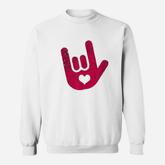 Asl Sign Language I Love You Sign Sweatshirt