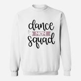 Dance Mom Squad Sweatshirt