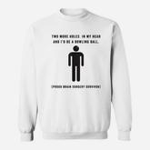 Funny Brain Tumor Awareness Sweatshirt