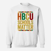 Schools Matter Historical Black College Alumni Sweatshirt