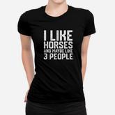 I Like Horses Funny Horse Girl Love Horseback Riding Women T-shirt