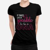 It Takes Lots Of Sparkle To Be Cna Women T-shirt