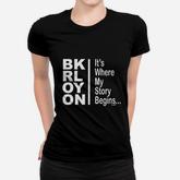 Its Where My Story Begins Women T-shirt