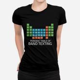 Marching Band Periodic Table Of Band Texting Elements Women T-shirt