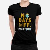 No Days Ups Off Peak 2020 Women T-shirt