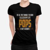 Pops Favorite Name Tshirts Women T-shirt