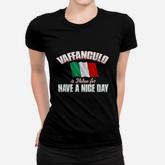 Vaffanculo Have A Nice Day Women T-shirt