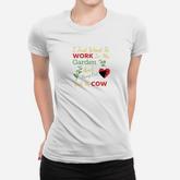 I Just Want To Work In My Garden And Hang Out With My Cow Women T-shirt
