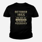 October 1955 I Am Not 64 I Am 18 With 46 Years Of Experience Youth T-shirt