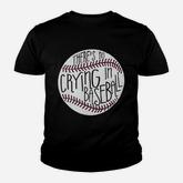 There Is No Crying In Baseball Youth T-shirt