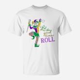 Let The Good Times Roll Mardi Gras Jester T-Shirt