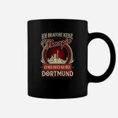 Dortmund-Themen Tassen: Keine Therapie, nur Dortmund nötig