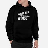 Schwarzes Herren-Hoodie Regel Nr.1 Nie Recht den Frauen mit Audi-Logo