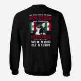 Grafik Sweatshirt Die Mexikaner - Wir sind der Sturm, Lustiges Design