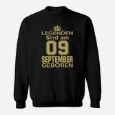 Legenden Sind Am 09 September Geboren Sweatshirt