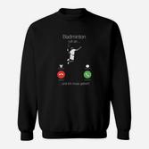 Lustiges Badminton Sweatshirt mit Telefon-Witz, Sportler-Humor-Tee