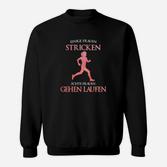 Lustiges Damen Laufshirt 'Stricken vs. Laufen', Motivations-Tee für Joggerinnen Sweatshirt